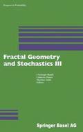 Fractal Geometry and Stochastics III