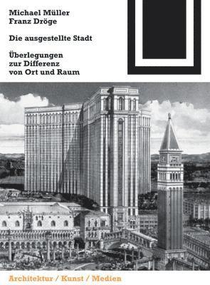 Michael Müller, Franz Dröge - Die ausgestellte Stadt, Häftad. Tillgänglighet: Tillfälligt slut
