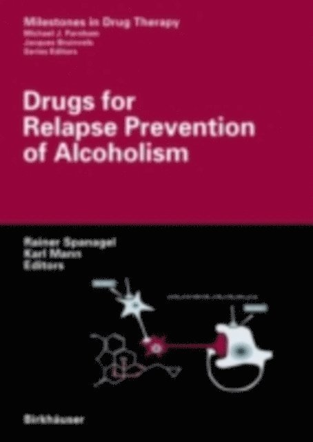 Karl F. Mann, Rainer Spanagel - Drugs for Relapse Prevention of Alcoholism, E-bok