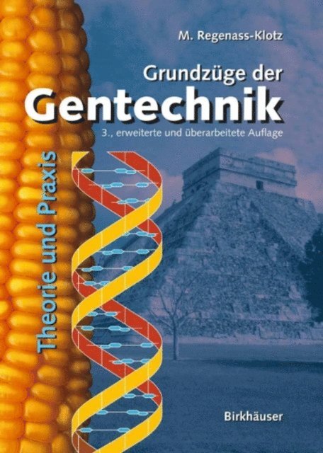 Mechthild Regenass-Klotz - Grundzüge der Gentechnik, E-bok