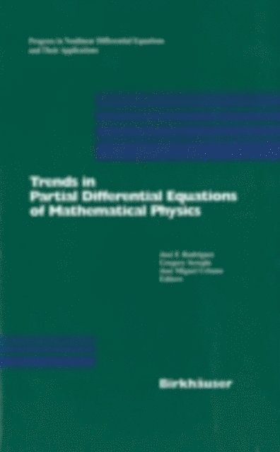 Jose M. Urbano, Gregory Seregin, Jose F. Rodrigues - Trends in Partial Differential Equations of Mathematical Physics, E-bok