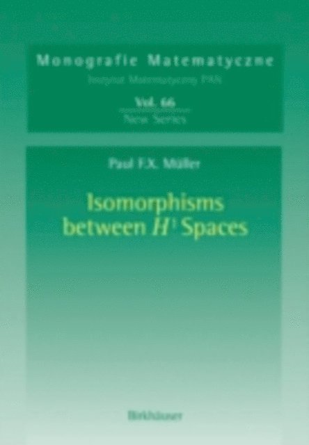 Paul F.X. Muller - Isomorphisms Between H' Spaces, E-bok