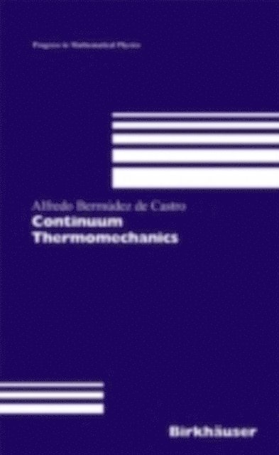Alfredo Bermudez de Castro - Continuum Thermomechanics, E-bok