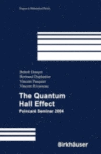 Vincent Rivasseau, Vincent Pasquier, Benoit Doucot - Quantum Hall Effect, E-bok