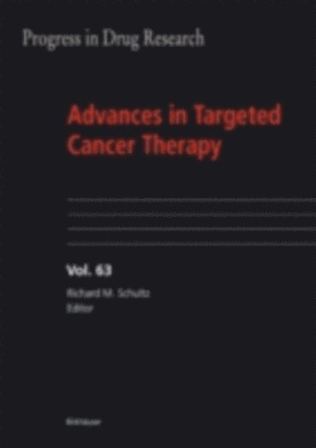 Richard M. Schultz - Advances in Targeted Cancer Therapy, E-bok