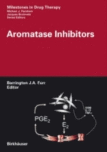 B.J.A. Furr - Aromatase Inhibitors, E-bok