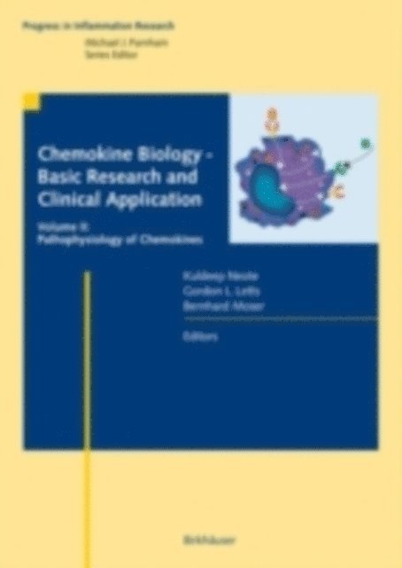 Bernhard Moser, L. Gordon Letts, Kuldeep Neote - Chemokine Biology - Basic Research and Clinical Application, E-bok