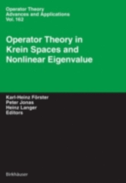 Heinz Langer, Peter Jonas, Karl-Heinz Forster - Operator Theory in Krein Spaces and Nonlinear Eigenvalue Problems, E-bok