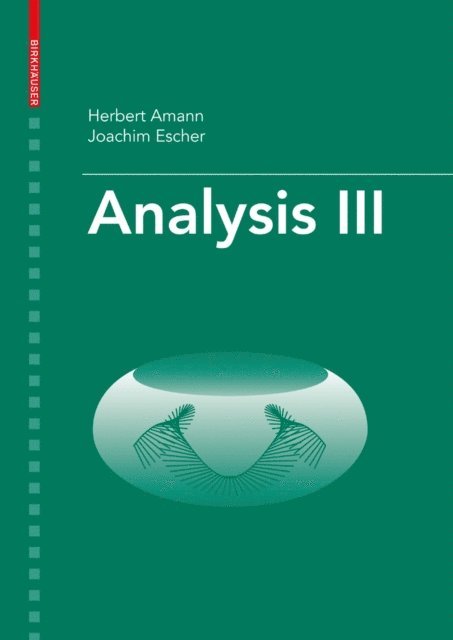 Joachim Escher, Herbert Amann - Analysis III, E-bok