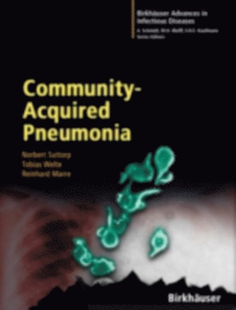 Reinhard Marre, Tobias Welte, Norbert Suttorp - Community-Acquired Pneumonia, E-bok