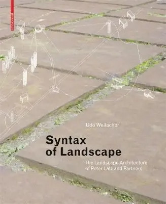 Udo Weilacher - Syntax of Landscape, Inbunden. Tillgänglighet: Tillfälligt slut