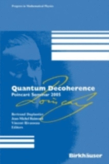 Vincent Rivasseau, Jean-Michel Raimond - Quantum Decoherence, E-bok