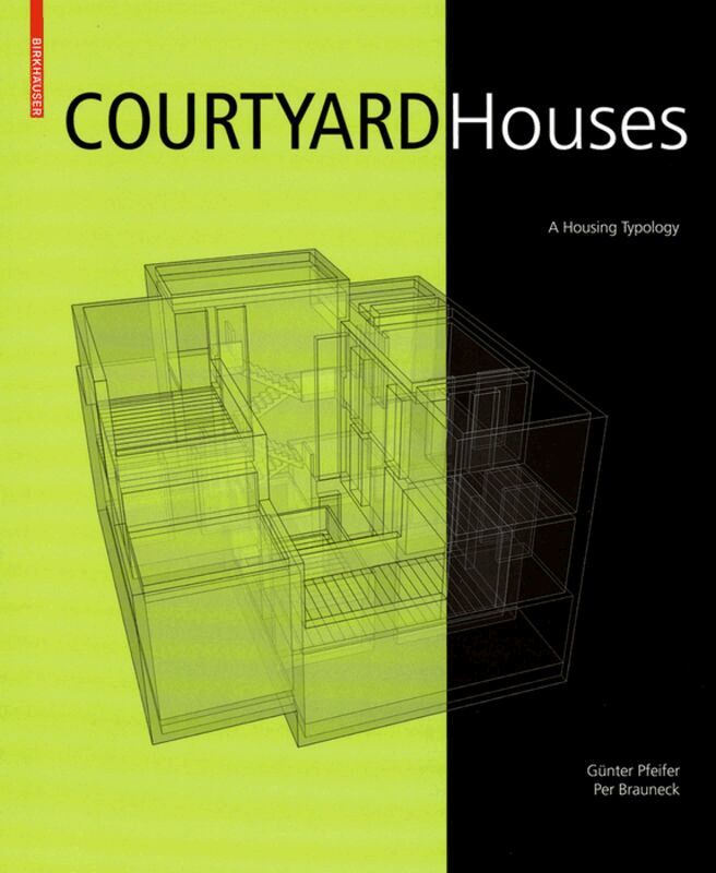 Günter Pfeifer, Per Brauneck - Courtyard Houses, Inbunden