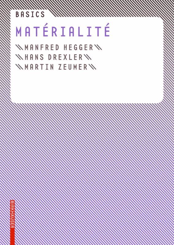 Manfred Hegger, Hans Drexler, Martin Zeumer - Basics Matérialité, Häftad