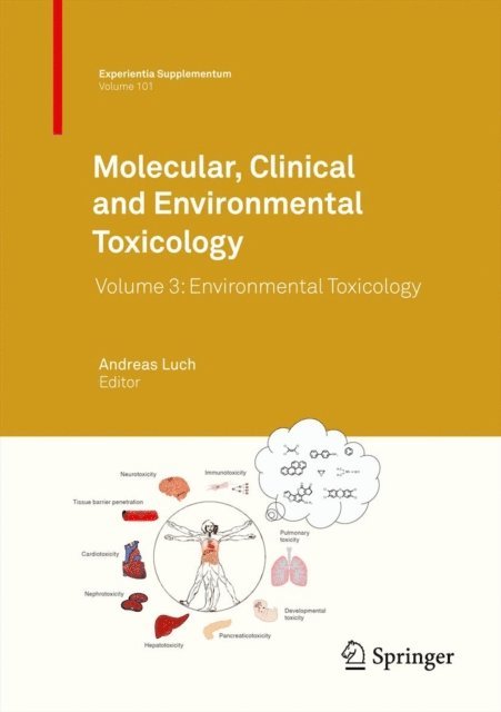 Andreas Luch - Molecular, Clinical and Environmental Toxicology, E-bok
