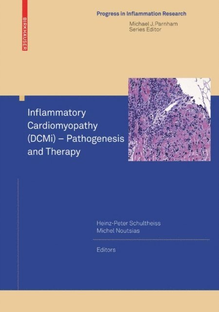 Michel Noutsias, Heinz-Peter Schultheiss - Inflammatory Cardiomyopathy (DCMi) - Pathogenesis and Therapy, E-bok