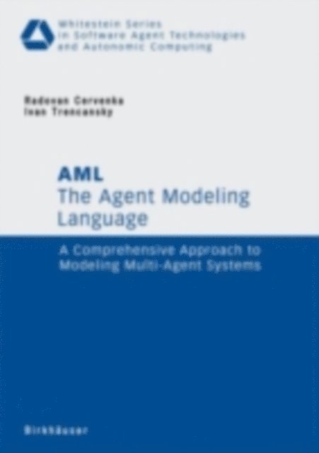 Ivan Trencansky, Radovan Cervenka - Agent Modeling Language - AML, E-bok