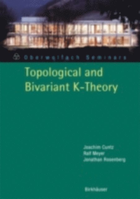 Jonathan M. Rosenberg, Joachim Cuntz - Topological and Bivariant K-Theory, E-bok