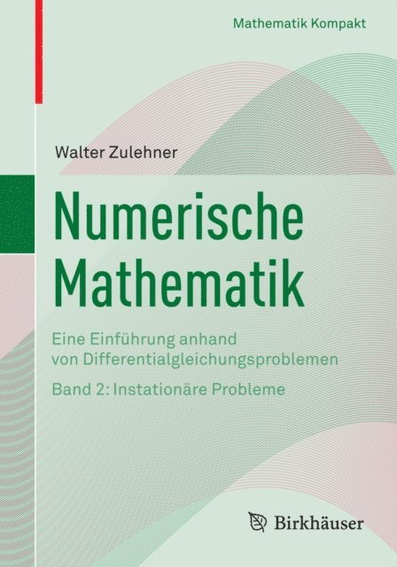 Walter Zulehner - Numerische Mathematik, E-bok
