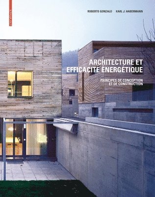 Roberto Gonzalo, Karl J. Habermann - Architecture et efficacité énergétique, Inbunden. Tillgänglighet: Tillfälligt slut