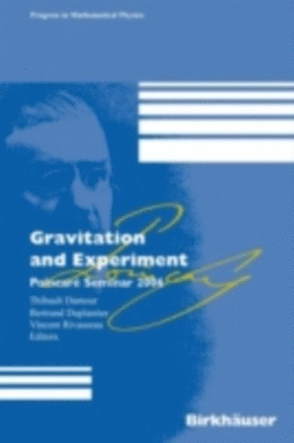 Vincent Rivasseau, Thibault Damour - Gravitation and Experiment, E-bok