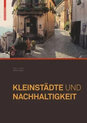 Paul Knox, Heike Mayer - Kleinstädte und Nachhaltigkeit, Inbunden. Tillgänglighet: Tillfälligt slut