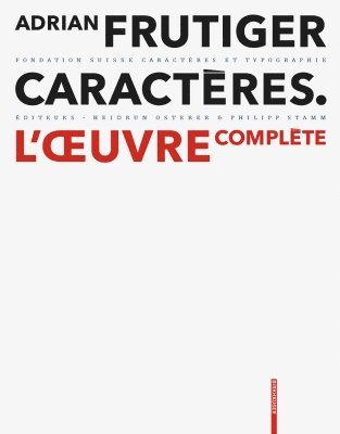 Heidrun Osterer, Philipp Stamm, Fondation Suisse Caractères et Typographie - Adrian Frutiger – Caractères, Inbunden. Tillgänglighet: Tillfälligt slut