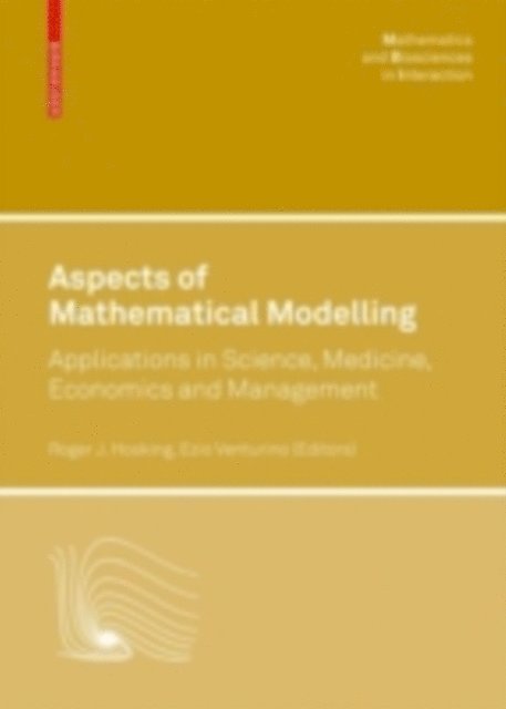 Ezio Venturino, Roger J. Hosking - Aspects of Mathematical Modelling, E-bok
