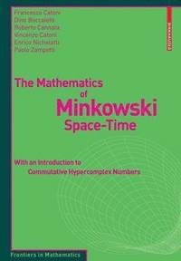 The Mathematics of Minkowski Space-Time
