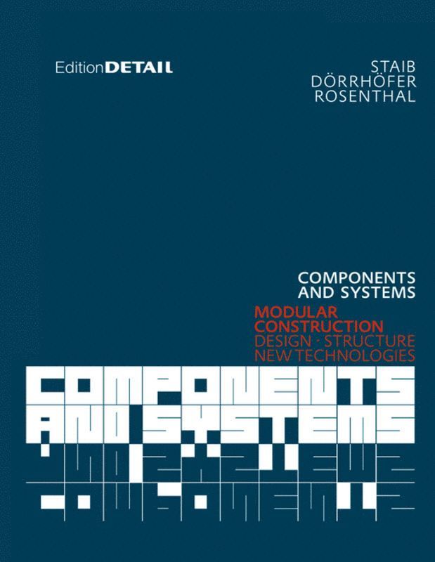 Gerald Staib, Andreas Dörrhöfer, Markus Rosenthal, Andreas Dorrhofer - Components and Systems, Inbunden