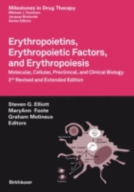 Graham Molineux, MaryAnn Foote, Steven G. Elliott - Erythropoietins, Erythropoietic Factors, and Erythropoiesis, E-bok