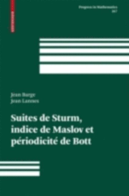 Jean Lannes, Jean Barge - Suites de Sturm, indice de Maslov et périodicité de Bott, E-bok. Tillgänglighet: Lägg i varukorg