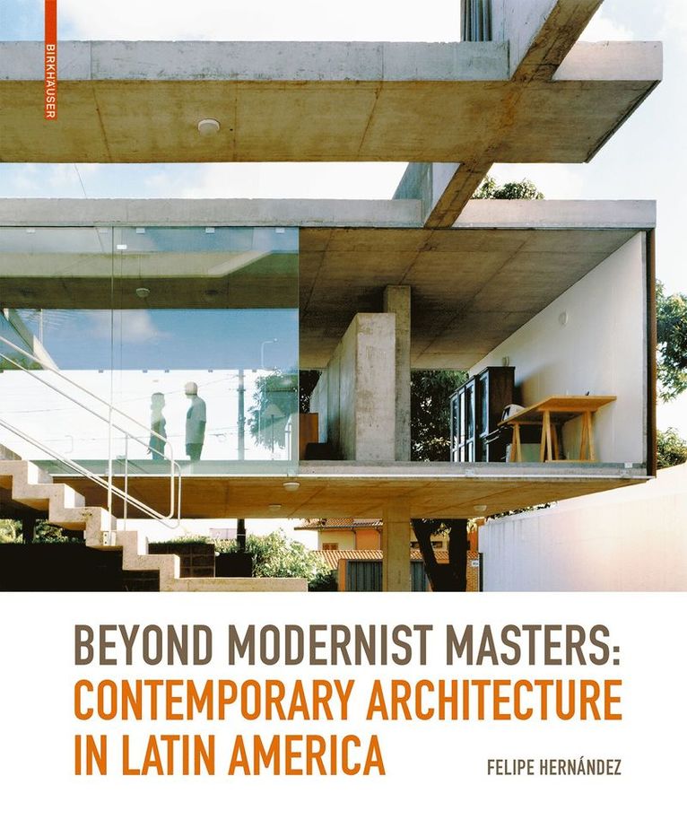 Felipe Hernández - Beyond Modernist Masters, Inbunden. Tillgänglighet: Tillfälligt slut