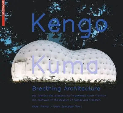 Volker Fischer, Ulrich Schneider - Kengo Kuma – Breathing Architecture, Inbunden. Tillgänglighet: Tillfälligt slut