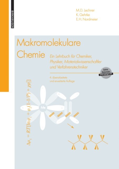Eckhard H. Nordmeier, Klaus Gehrke, M. D. Lechner - Makromolekulare Chemie, E-bok