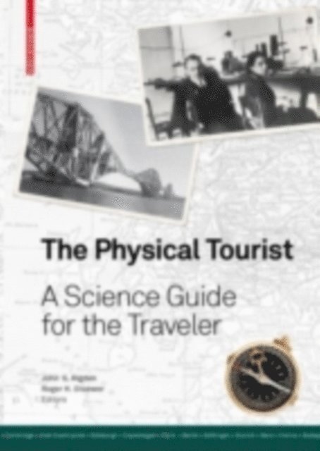 Roger H Stuewer, John S. Rigden - Physical Tourist, E-bok