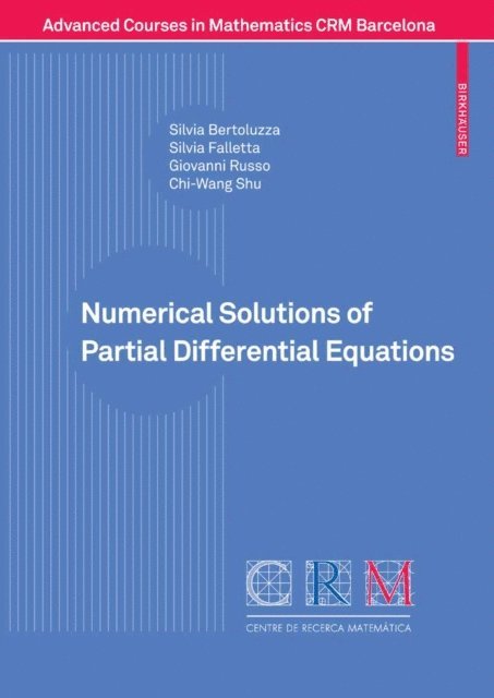 Chi-Wang Shu, Giovanni Russo, Silvia Falletta, Silvia Bertoluzza - Numerical Solutions of Partial Differential Equations, E-bok