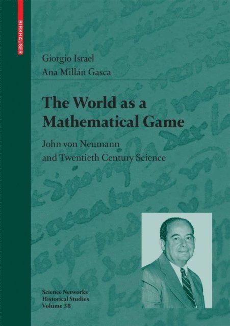 Ana Millan Gasca, Giorgio Israel - World as a Mathematical Game, E-bok