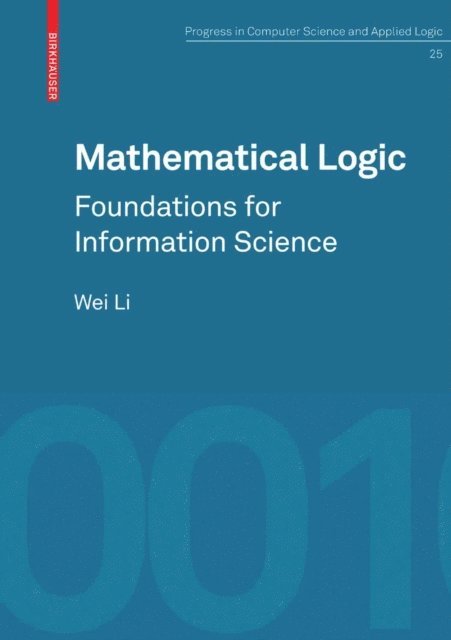Wei Li - Mathematical Logic, E-bok