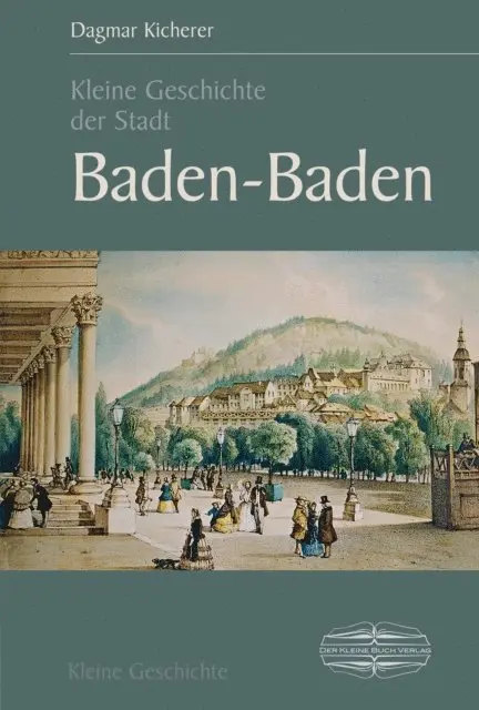 Dagmar Kicherer - Kleine Geschichte der Stadt Baden-Baden, E-bok. Tillgänglighet: Lägg i varukorg