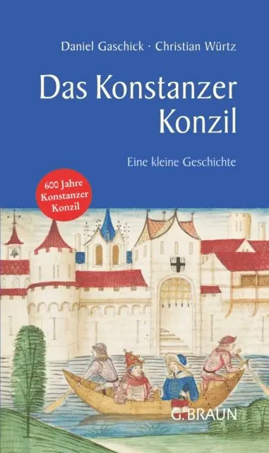 Christian Wurtz, Daniel Gaschick - Das Konstanzer Konzil, E-bok. Tillgänglighet: Lägg i varukorg