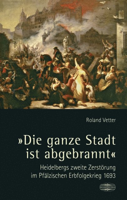 Roland Vetter - "Die ganze Stadt ist abgebrannt", E-bok