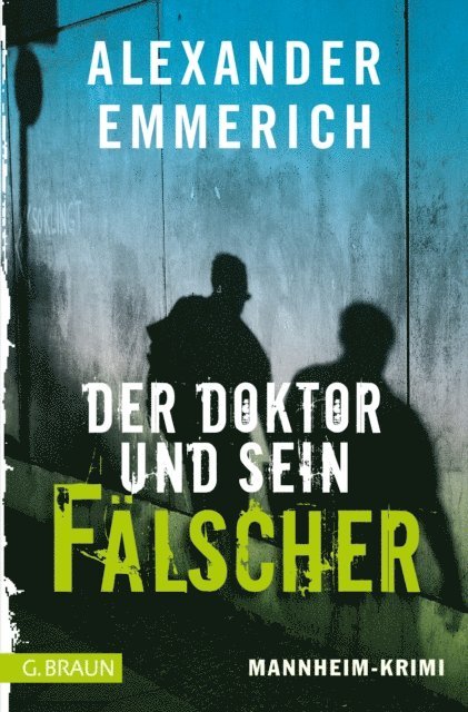 Alexander Emmerich - Der Doktor und sein Fälscher, E-bok
