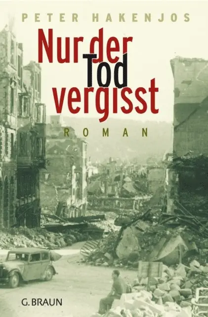Peter Hakenjos - Nur der Tod vergisst, E-bok. Tillgänglighet: Lägg i varukorg