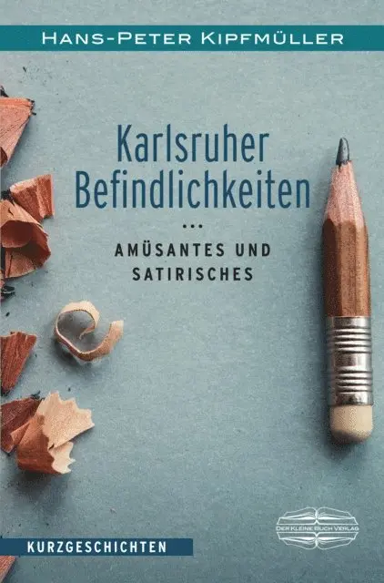 Hans-Peter Kipfmuller - Karlsruher Befindlichkeiten, E-bok. Tillgänglighet: Lägg i varukorg