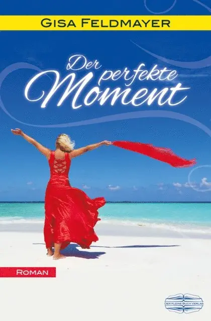 Gisa Feldmayer - Der perfekte Moment, E-bok. Tillgänglighet: Lägg i varukorg