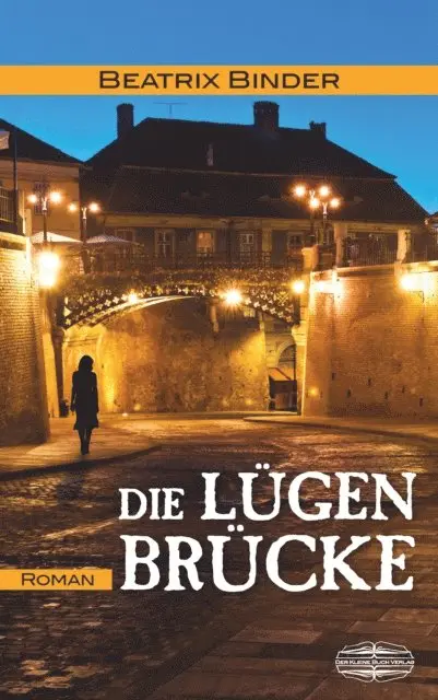 Beatrix Binder - Die Lügenbrücke, E-bok. Tillgänglighet: Lägg i varukorg