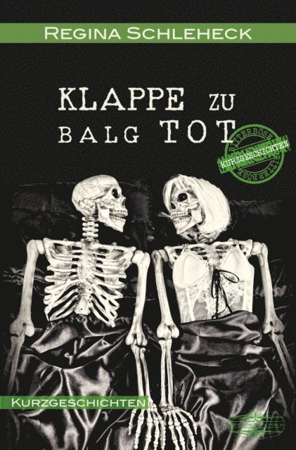 Regina Schleheck - Klappe zu - Balg tot, E-bok