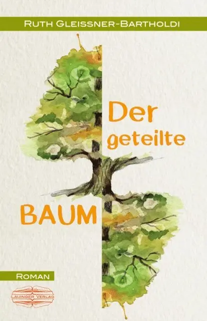 Ruth Gleissner-Bartholdi - Der geteilte Baum, E-bok. Tillgänglighet: Lägg i varukorg