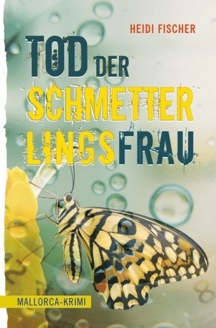 Heidi Fischer - Tod der Schmetterlingsfrau, E-bok